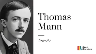 "Thomas Mann: The Literary Titan Whose Works Captivated the World" | Biography