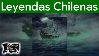 Leyendas Chilenas | Relatos del lado oscuro