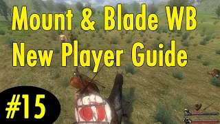 15. Enterprises and Gold - Mount and Blade Warband New Player Guide