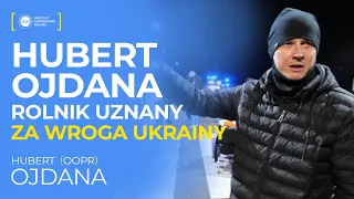Rolnik uznany za wroga Ukrainy - Hubert Ojdana (OOPR)