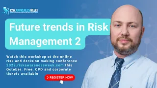 Future trends in Risk Management 2 #RAW2022