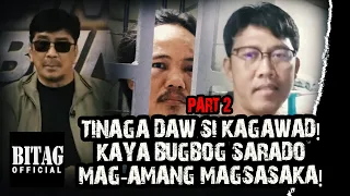 PART 2 | Pulis at Barangay, Nagamit! May Katangahan sa Imbestigasyon dito!
