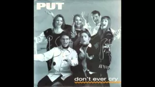 Put - Don't Ever Cry (English)