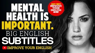 ENGLISH SPEECH for English learning | DEMI LOVATO - Mental health | IMPROVE ENGLISH 2022.
