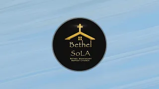 Bethel SoLA Sunday Morning Worship | May 12th, 2024