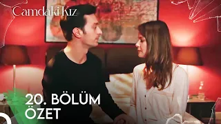 Camdaki Kız 20. Bölüm Özet