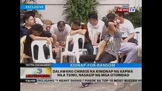 BT: Dalawang Chinese na kinidnap ng kapwa nila Tsino, nasagip ng mga otoridad