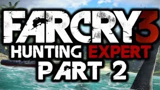 Far Cry 3: Hunting Expert! - #2 - SHARKS - (Quest To Kill All Animals)