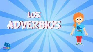 Los Adverbios | Videos Educativos para Niños de Happy Learning Español