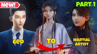 Ceo turned into a powerful martial artist to save his love 😲💕 part 1 | hindi explaination| btth