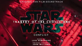 6 - Conflict (STAR WARS: Tragedy of the Chosen One - Soundtrack)