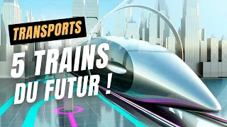 🚄 Top 5 des TRAINS du FUTUR ! Hyperloop, Maglev, SpaceTrain, TGV M, Train à hydrogène...