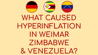 What Caused Hyperinflation In Weimar, Zimbabwe And Venezuela?