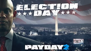 Прохождение PAYDAY 2: Election day [День 1] по стелсу (Death Wish) [в одиночку]