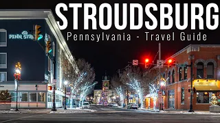 Little town with BIG flavor in the Pocono Mountains: Stroudsburg, Pennsylvania Travel Guide