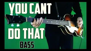 You Can't Do That | Bass Cover - Isolated Hofner