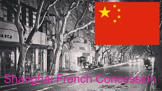 Exploring Shanghai's Former French Area