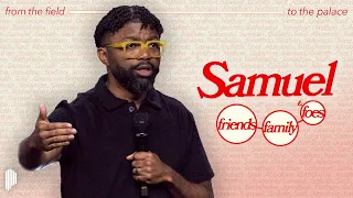 Samuel | Tim Ross | Friends, Family & Foes