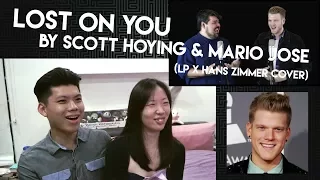 LOST ON YOU by SCOTT HOYING & MARIO JOSE (LP x Hans Zimmer Cover) | Reaction Video!