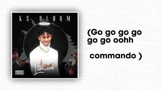 KS Bloom - COMMANDO (Lyrics)