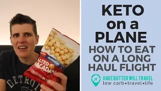 Keto travel on a long haul flight