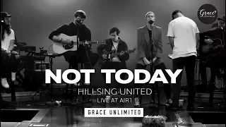 Not Today - Hillsong UNITED Live at Air1