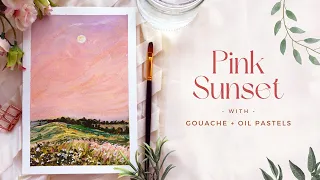 Pink Sunset: Gouache with Oil Pastel Painting Tutorial