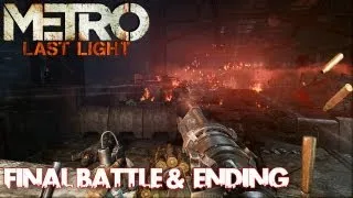 Metro: Last Light - Final Battle & Ending