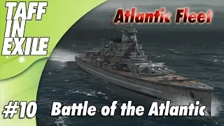 Atlantic Fleet |  Battle of Atlantic | Part 10