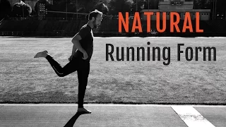 Natural Running Form | "Do's And Don'ts"