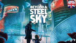 Beyond A Steel Sky - English Longplay - No Commentary
