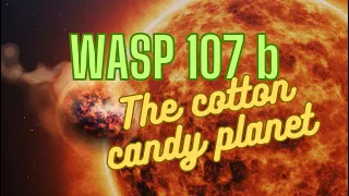 WASP 107b: an extraordinary world where it rains sand