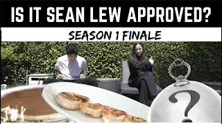 FINALE | S. 1 Ep. 5 | Sean Lew Approved