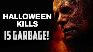 Why Halloween Kills Is GARBAGE