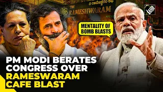 “Mentality of bomb blasts…” PM Modi targets Congress over Rameswaram Cafe Blast in Karnataka