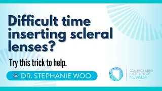 Do you need help inserting your scleral lens?