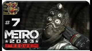 Metro 2033 Redux[#7] - Война (Прохождение на русском(Без комментариев))