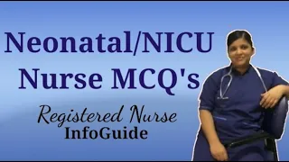 Neonatal Nurse MCQ's | NICU Staff Nurse Interview Questions