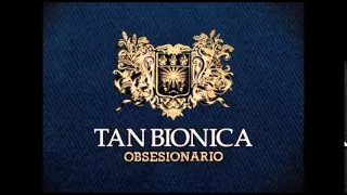 8 - La Suerte esta Echada - Tan Bionica - Obsesionario