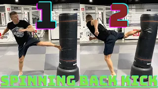 How To Throw A Two Touch SPINNING BACK KICK!