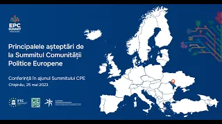 Conferința „Principalele subiecte și așteptări ale Summitului Comunității Politice Europene”