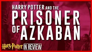 Harry Potter and the Prisoner of Azkaban - Every Harry Potter Movie Reviewed & Ranked