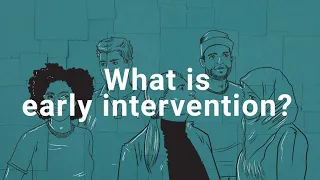 What is early intervention?