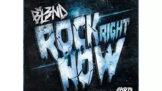 DJ BL3ND Rock Right Now Original Mix