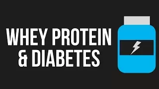 DIABETES & WHEY PROTEIN SUPPLEMENTS - ARE THEY SAFE?