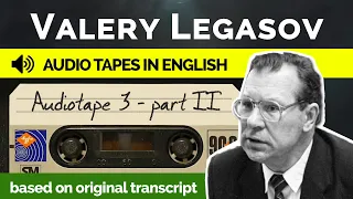 Valery Legasov Audiotapes (CC) - Tape 3 Part 2 - Recorded in English