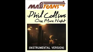 Phil Collins - One More Night (INSTRUMENTAL VERSION)