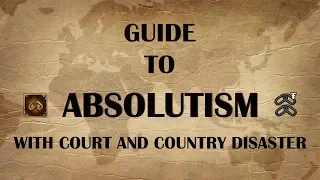 EU4 Absolutism | Step-by-Step Beginner's Guide | Tutorial | Court and Country