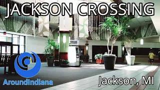 Completely Unexpected Mall Tour - Jackson Crossing Mall - Jackson, MI