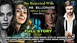 FULL STORY | THE REJECTED WIFE OF MR. BILLIONAIRE | AMELIA AND ZEUS LOVE DRADA SEREIS | #saimatv